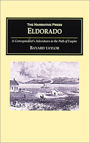 Imagen de archivo de Eldorado: Adventures in the Path of Empire a la venta por HPB-Emerald