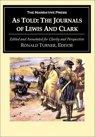 Imagen de archivo de As Told: The Journals of the Lewis and Clark Expedition a la venta por Half Price Books Inc.