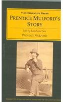 Imagen de archivo de Prentice Mulford's Story: Life by Land and Sea a la venta por George Isbell