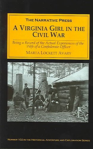 Beispielbild fr A Virginia Girl in the Civil War: Being a Record of the Actual Experiences of the Wife of a Confederate Officer zum Verkauf von HPB-Ruby