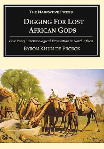 9781589762602: Digging for Lost African Gods: The Record of Five Years Archaeological Excavation in North Africa