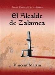 Imagen de archivo de El Alcalde de Zalamea (Spanish Edition) a la venta por SecondSale