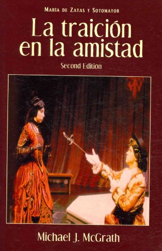 Stock image for La Traicion En La Amistad, 2nd Edition (European Masterpieces Cervantes & Co. Spanish Classics) (Spanish Edition) for sale by Ergodebooks