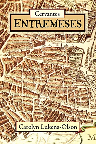 Stock image for Cervantes Entremeses (European Masterpieces, Cervantes Co. Spanish Classics) for sale by Big River Books