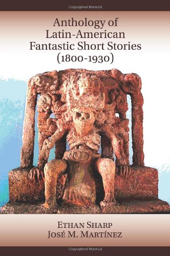 Stock image for Anthology of Latin-American Fantastic Short Stories 1800-1930 (European Masterpieces: Spanish Classics) (Spanish Edition) for sale by Textbooks_Source