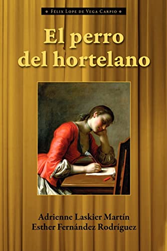 9781589770782: El Perro del Hortelano (Cervantes & Co. Spanish Classics) (Spanish and English Edition)