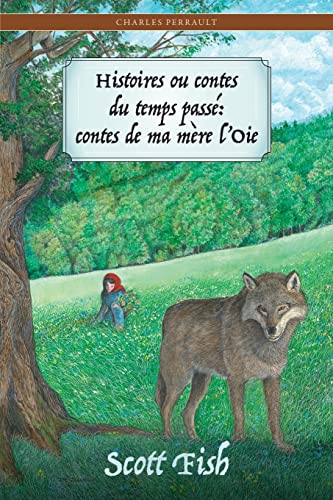 9781589771222: Histoires ou contes du temps pass: : contes de ma mre l'Oie