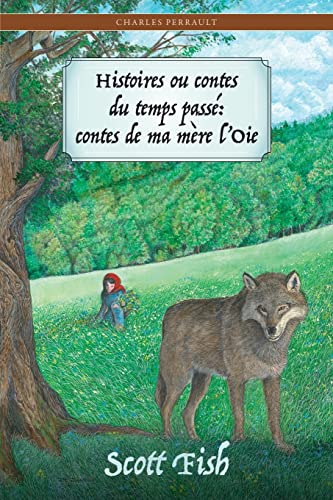 Stock image for Histoires ou contes du temps passï¿½: contes de ma mï¿½re l'Oie for sale by Indiana Book Company
