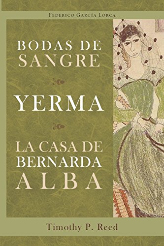 Beispielbild fr Bodas de Sangre, Yerma, la Casa de Bernarda Alba zum Verkauf von Better World Books