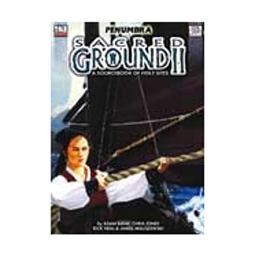 Sacred Ground II (Penumbra OGL 3E) (9781589780422) by Adam Bank; Chris Jones; Rick Neal; James Maliszewski