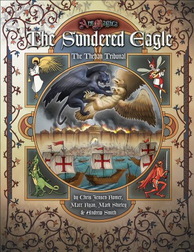The Sundered Eagle: The Theban Tribunal (Ars Magica) (9781589781160) by Chris Jensen-Romer; Matt Ryan; Mark Shirley; Andrew Smith