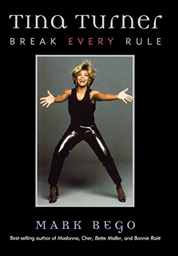 9781589790209: Tina Turner: Break Every Rule