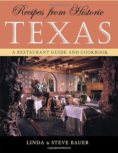 Stock image for Recipes from Historic Texas for sale by Dream Books Co.