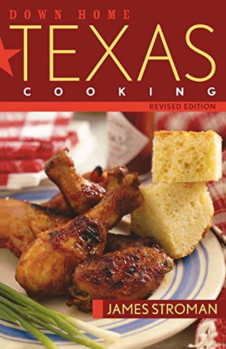 Imagen de archivo de Down Home Texas Cooking a la venta por Half Price Books Inc.