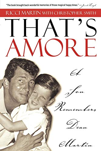 Beispielbild fr That's Amore: A Son Remembers Dean Martin zum Verkauf von WorldofBooks