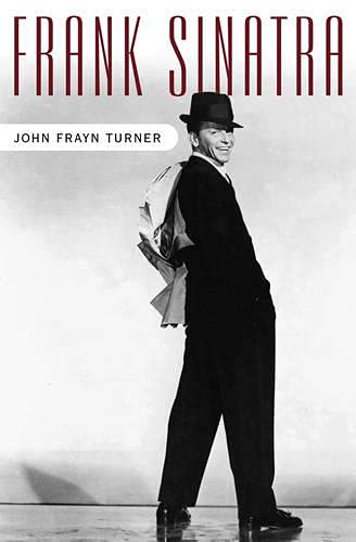 Frank Sinatra - Turner, John Frayn