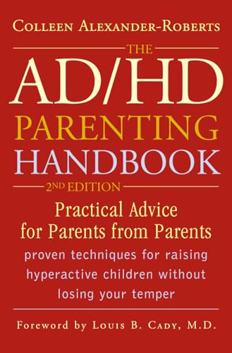 Beispielbild fr AD/HD Parenting Handbook: Practical Advice for Parents from Parents zum Verkauf von Reliant Bookstore