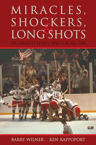 Beispielbild fr Miracles, Shockers, and Long Shots: The Greatest Sports Upsets of All Time zum Verkauf von HPB-Diamond