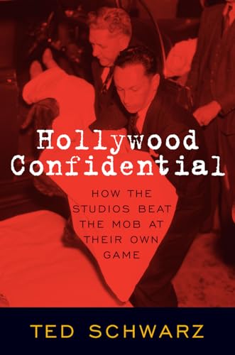 Beispielbild fr Hollywood Confidential : How the Studios Beat the Mob at Their Own Game zum Verkauf von Better World Books