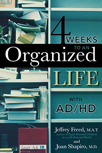 Stock image for 4 Weeks To An Organized Life With AD/HD for sale by SecondSale