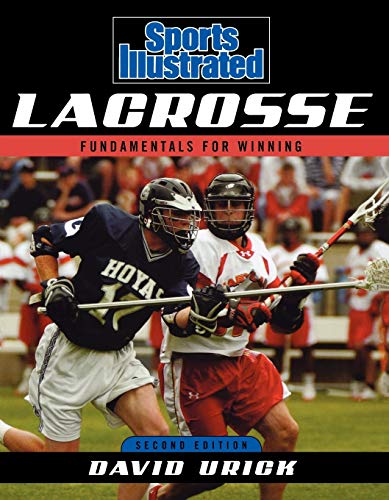 9781589793446: Sports Illustrated Lacrosse: Fundamentals for Winning