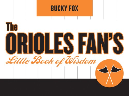 9781589793460: The Orioles Fan's Little Book of Wisdom