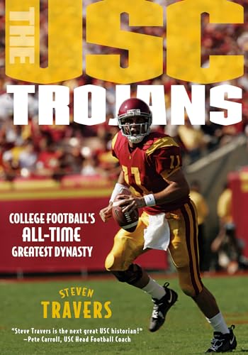 Stock image for The USC Trojans: College Football's All-Time Greatest Dynasty for sale by SecondSale
