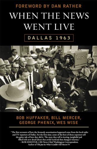 Beispielbild fr When the News Went Live: Dallas 1963 zum Verkauf von Decluttr