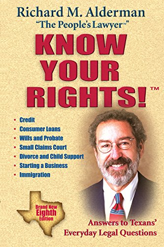 Beispielbild fr Know Your Rights! : Answers to Texans' Everyday Legal Questions zum Verkauf von Better World Books