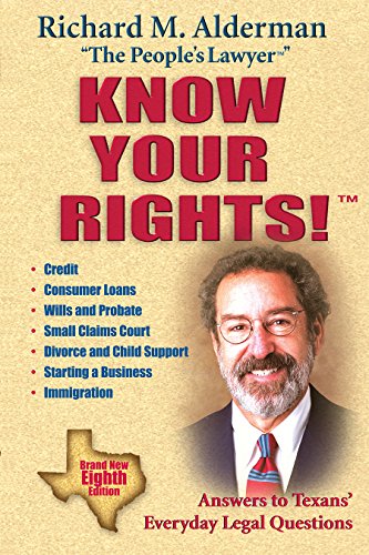 Imagen de archivo de Know Your Rights! : Answers to Texans' Everyday Legal Questions a la venta por Better World Books