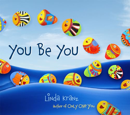 Stock image for You Be You for sale by SecondSale