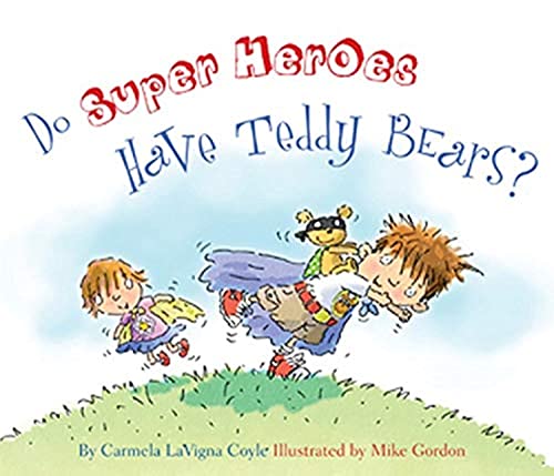 9781589796935: Do Super Heroes Have Teddy Bears? (Do Princesses)