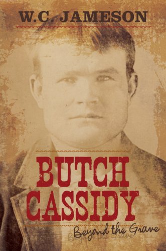 Beispielbild fr Butch Cassidy : Beyond the Grave zum Verkauf von Better World Books