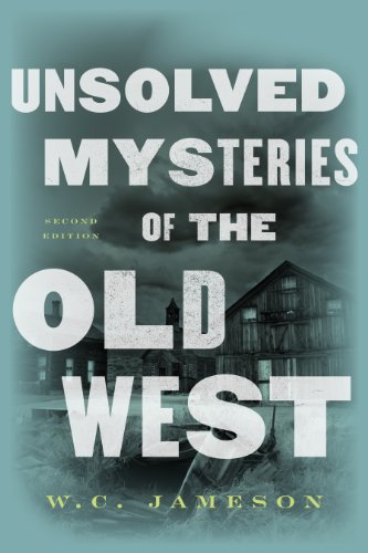 Beispielbild fr Unsolved Mysteries of Old West zum Verkauf von Better World Books