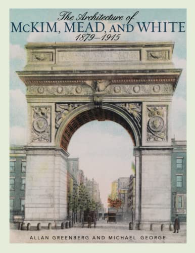 9781589798182: Architecture of McKim, Mead, and White: 1879–1915