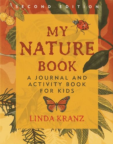 Stock image for My Nature Book: A Journal and Activity Book for Kids, 2nd Edition for sale by SecondSale