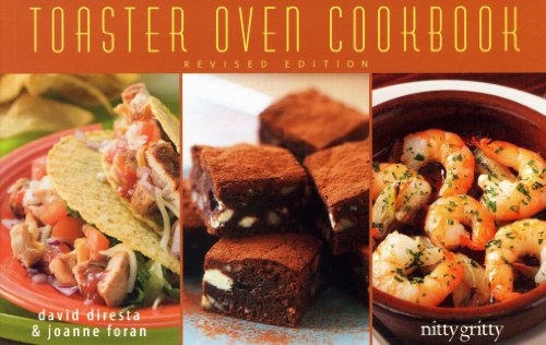 Imagen de archivo de The Toaster Oven Cookbook (Nitty Gritty Cookbooks) a la venta por Wonder Book