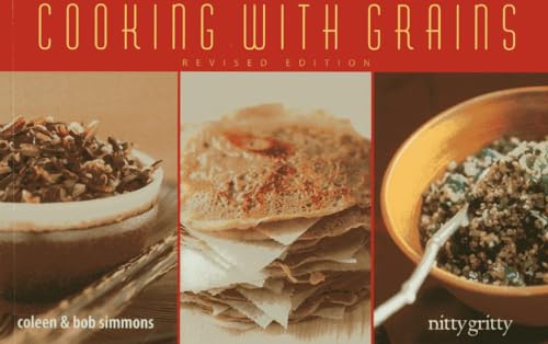 Imagen de archivo de Cooking With Grains (Nitty Gritty Cookbooks) a la venta por HPB-Emerald