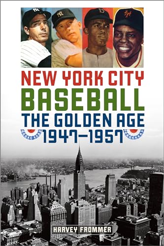 Beispielbild fr New York City Baseball: The Golden Age, 1947-1957 zum Verkauf von SecondSale