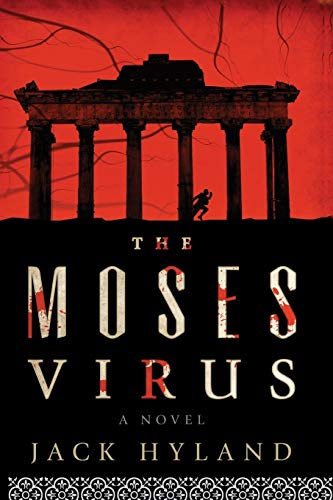 Imagen de archivo de The Moses Virus: A Novel a la venta por More Than Words