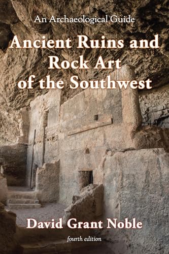 Stock image for Ancient Ruins and Rock Art of the Southwest: An Archaeological Guide for sale by HPB-Red