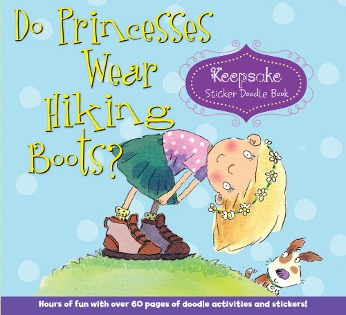 Beispielbild fr Do Princesses Wear Hiking Boots?: Keepsake Sticker Doodle Book zum Verkauf von Goodwill of Colorado