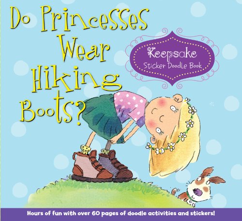 Stock image for Do Princesses Wear Hiking Boots?: Keepsake Sticker Doodle Book for sale by Gulf Coast Books