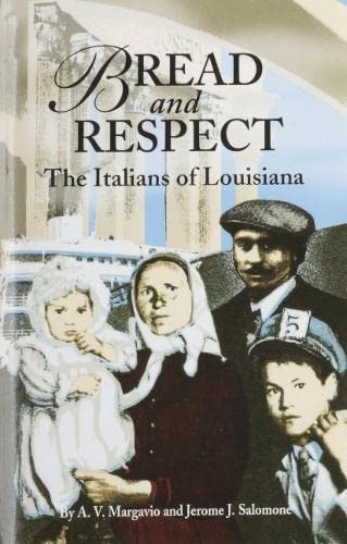 9781589800236: Bread and Respect: The Italians of Louisiana