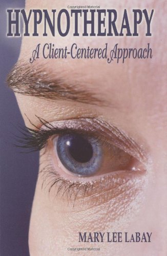 Beispielbild fr Hypnotherapy: A Client-Centered Approach zum Verkauf von BooksRun