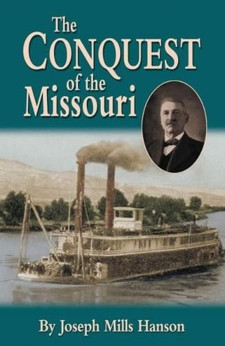 Stock image for Conquest of the Missouri, The for sale by HPB Inc.
