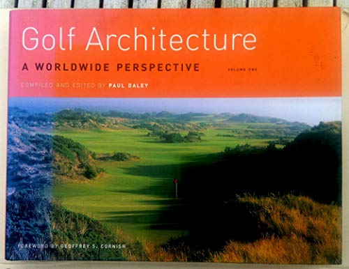 Golf Architecture: A Worldwide Perspective Volume 1