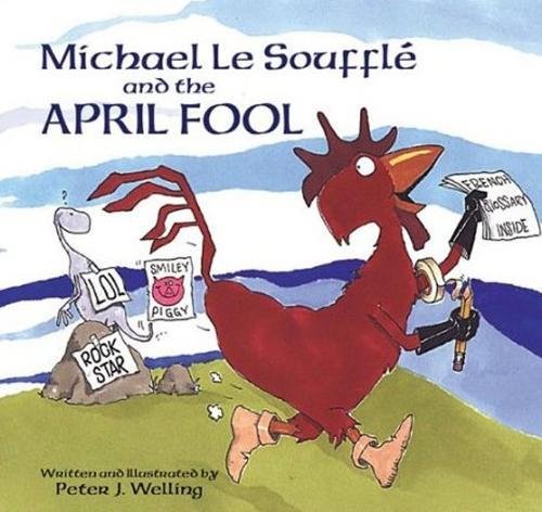 Stock image for Michael le Souffl and the April Fool for sale by Better World Books: West