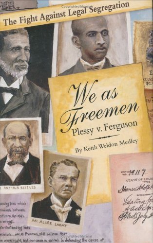 Beispielbild fr We As Freemen: Plessy v. Ferguson zum Verkauf von BooksRun