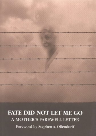 Beispielbild fr Fate Did Not Let Me Go : A Mother's Farewell Letter zum Verkauf von Better World Books